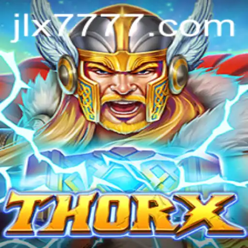 Explore ThorX: The Epic Gaming Experience with JILI X777
