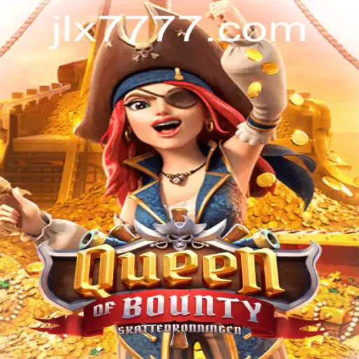 Unveiling the Thrills of QueenofBounty: A JILI X777 Adventure