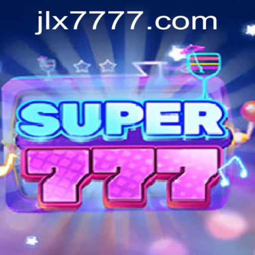 Discovering the Dynamic World of Super777 and JILI X777