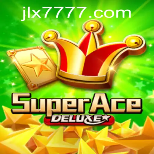 Exploring SuperAceDeluxe and the Impact of JILI X777 on Modern Gaming